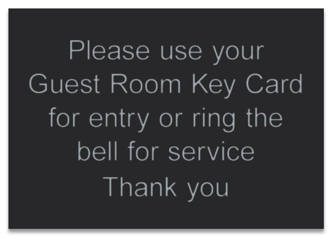 Please Use Your Guest Key Card for Entry Sign