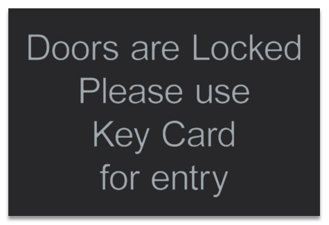 Please Use Your Key Card for Entry Sign