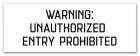 Texas Unauthorized Entry Prohibited Sign