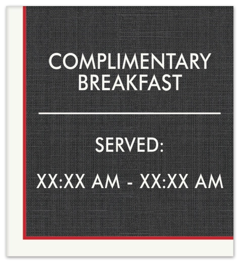 Complimentary Breakfast Hours Sign