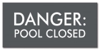 Ohio Danger Pool Closed Sign