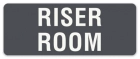 Riser Room Label