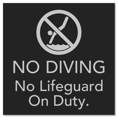 No Diving/No Lifeguard on Duty Sign