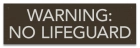 Tennessee No Lifeguard Warning Sign