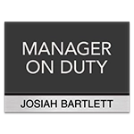 Manager On Duty Sign