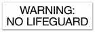 Tennessee No Lifeguard Warning Sign