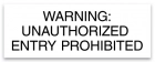 Texas Unauthorized Entry Prohibited Sign