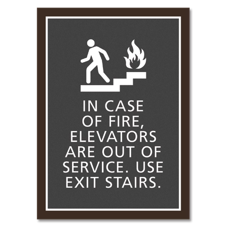 In Case of Fire,Elevators Are Out of Service - No Braille