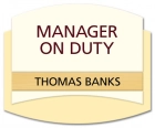 Manager on Duty Sign - Includes Nameplate
