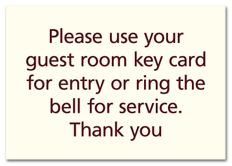 Use Guest Key Card/Ring Bell