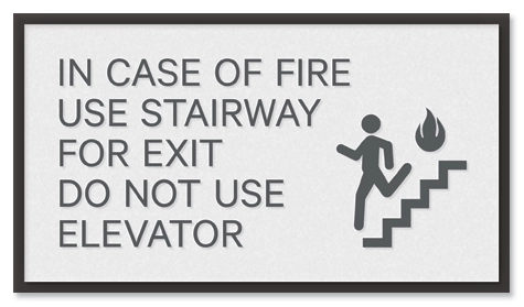 In Case of Fire, Elevators Are Out of Service...