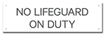 Montana No Lifeguard On Duty Sign