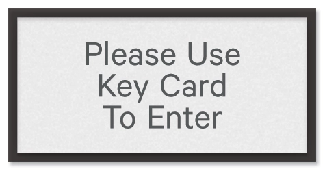 "Please Use Key Card" Sign