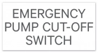Virginia Emergency Pump Cut-Off Switch Sign