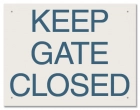 California Keep Gate/Door Closed Sign