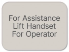 Lift Handset For Operator Sign