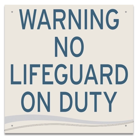 No Lifeguard on Duty Sign