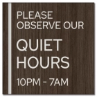 "Please Observe Our Quiet Hours" Sign