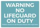 State Pool Sign - No Lifeguard on Duty - California