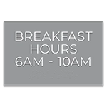 Breakfast Hours Sign