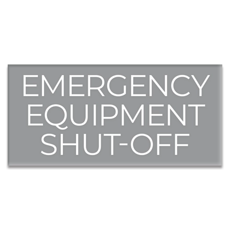 Emergency Equipment Shut-Off Sign