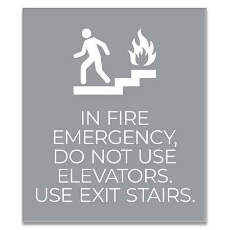 In Fire Emergency, Do Not Use Elevator...