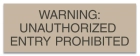Texas Unauthorized Entry Prohibited Sign