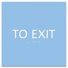 "To Exit" Egress Sign - CA Compliant