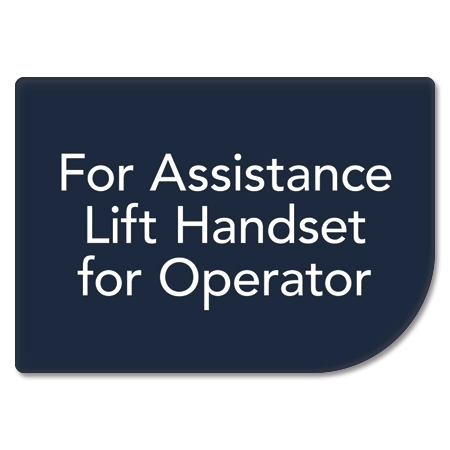 Lift Handset/Dial 0 For Operator Sign