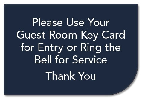 Please Use Your Guest Room Key Card or Ring Bell Sign