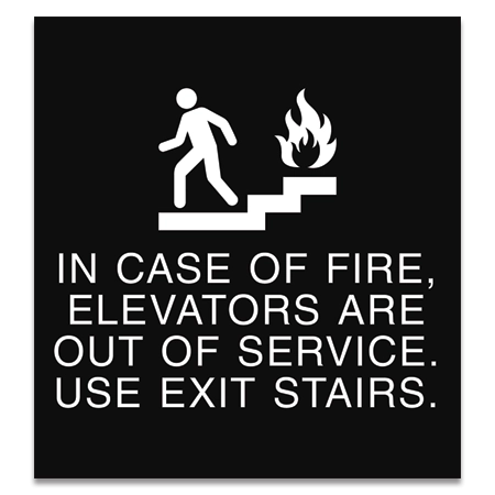 In Case of Fire, Elevators Are Out of Service... - No Braille