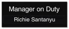 Manager on Duty Sign - Includes Nameplate