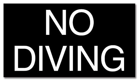 No Diving Sign