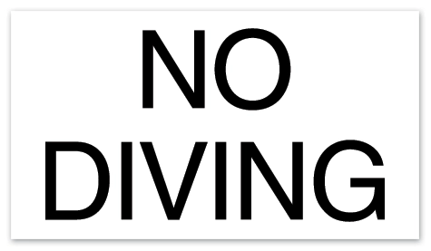No Diving Sign