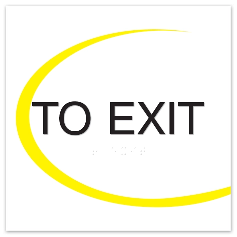 "To Exit" Egress Sign - CA Compliant