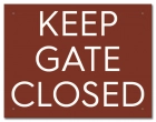 California Keep Gate/Door Closed Sign