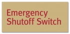 Emergency Shutoff Switch Sign - Replacements