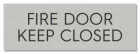 Fire Door - Keep Closed/Do Not Block
