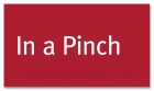 In A Pinch Sign - Replacements