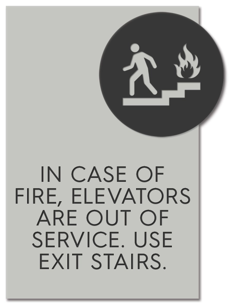 In Case of Fire, Elevators Are Out of Service...No Braille