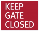 Keep Gate/Door Closed Sign - California Code - Replacements