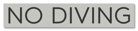 No Diving Sign
