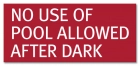 No Use of Pool Allowed After Dark Sign - California Code - Replacements