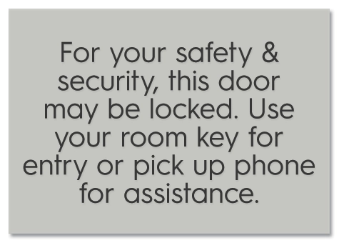 Please Use/Room Key or Pick Up Phone...