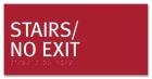 "Stairs/No Exit" Egress Sign - CA Compliant - Replacements