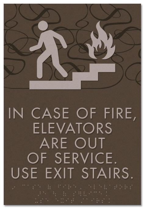 In Case of Fire, Elevators Are Out of Service...