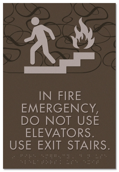 In Fire Emergency, Do Not Use Elevator...