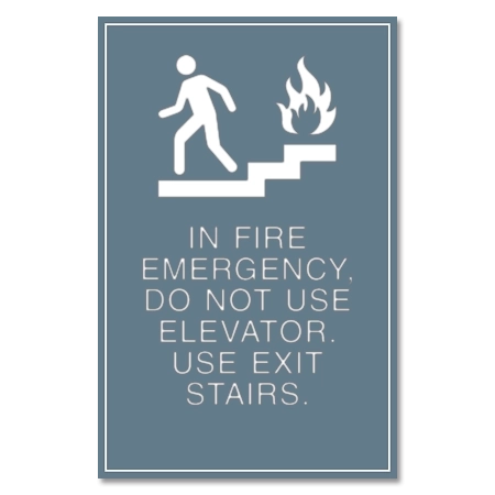 In Fire Emergency, Do Not Use Elevator... w/No Braille