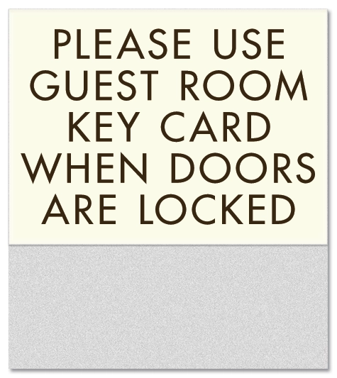 Please Use Key Card...Doors Locked