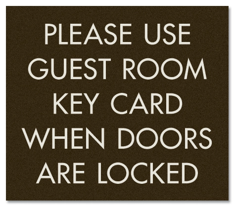 Please Use Your Guest Room Key Card Sign